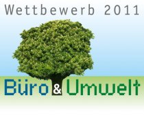 Wettbewerb 2011 "Büro & Umwelt"