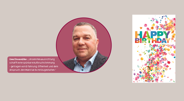Uwe Ohnemüller: „Unsere Neuausrichtung schafft eine spürbare Aufbruchstimmung – getragen von Erfahrung, Offenheit und dem Anspruch, den Markt aktiv mitzugestalten.“